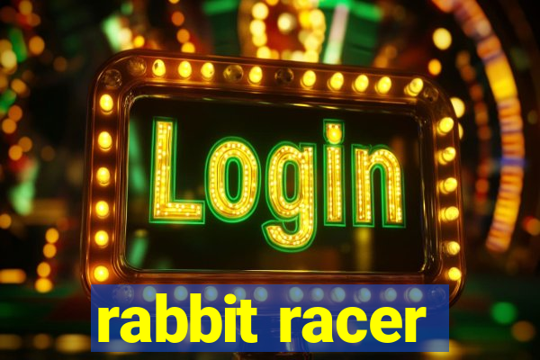 rabbit racer