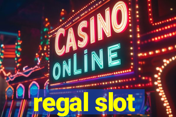 regal slot