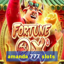 amanda 777 slots