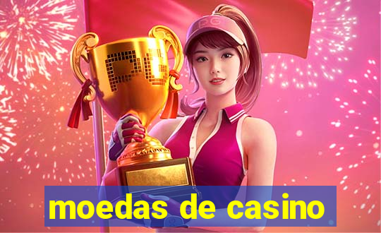 moedas de casino