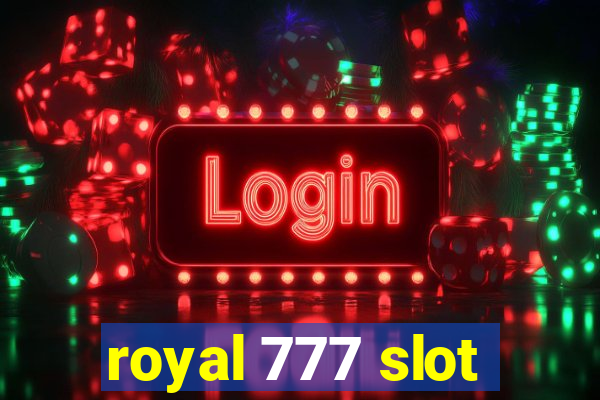 royal 777 slot