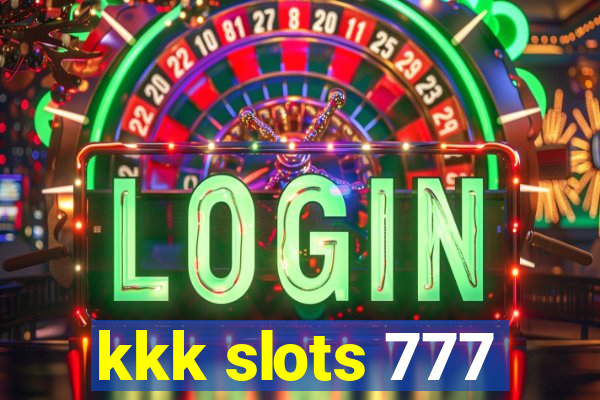 kkk slots 777