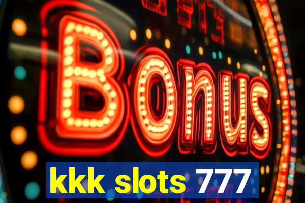 kkk slots 777