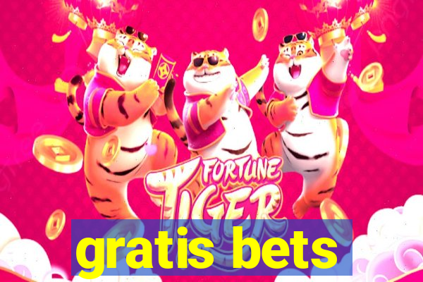 gratis bets