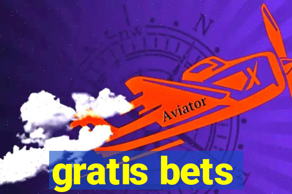 gratis bets