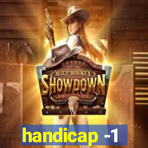 handicap -1