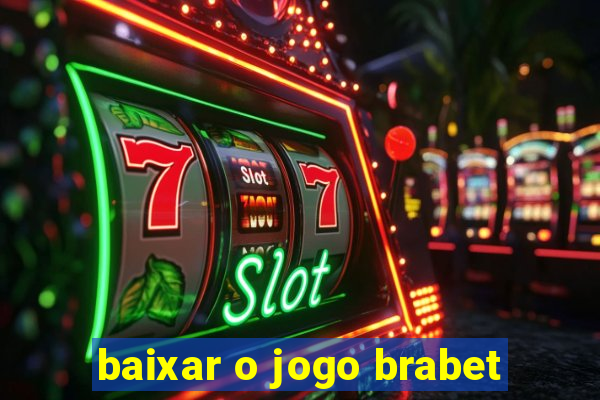 baixar o jogo brabet