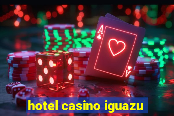 hotel casino iguazu