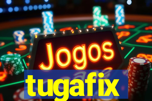 tugafix