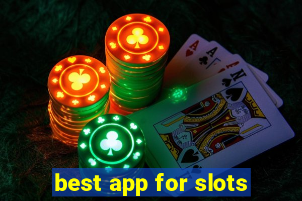 best app for slots