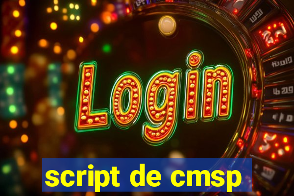 script de cmsp