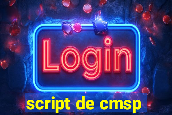 script de cmsp