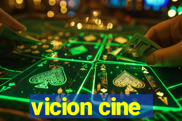 vicion cine