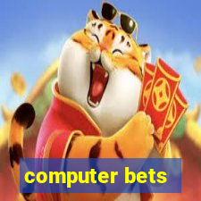 computer bets