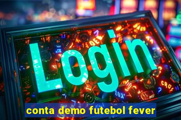 conta demo futebol fever