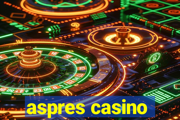 aspres casino