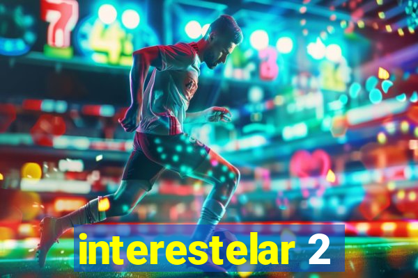 interestelar 2