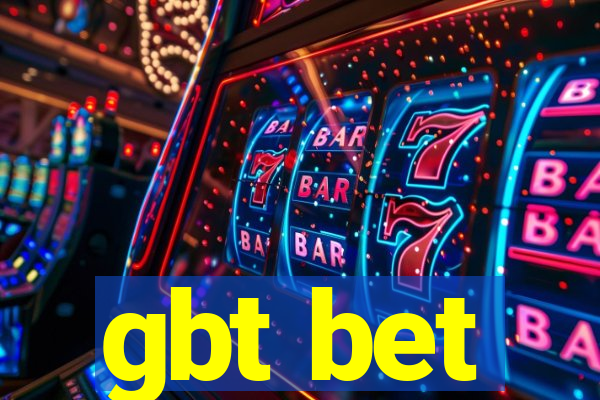 gbt bet