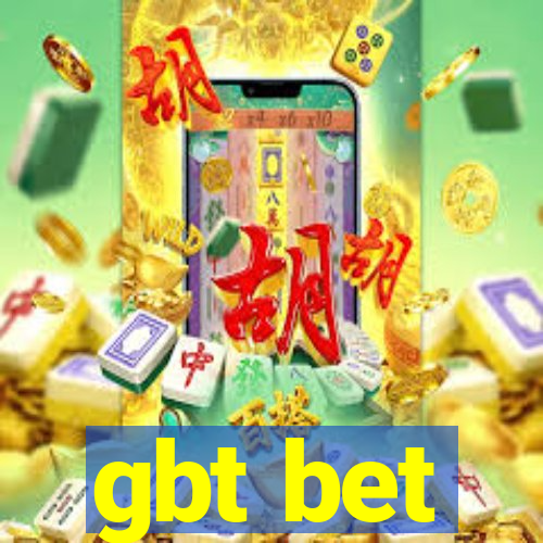 gbt bet