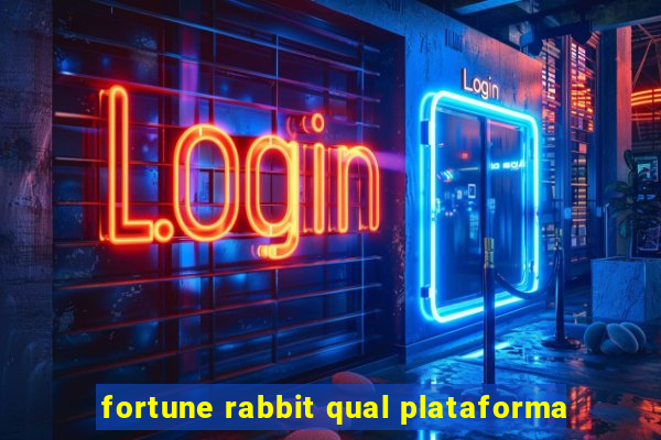 fortune rabbit qual plataforma