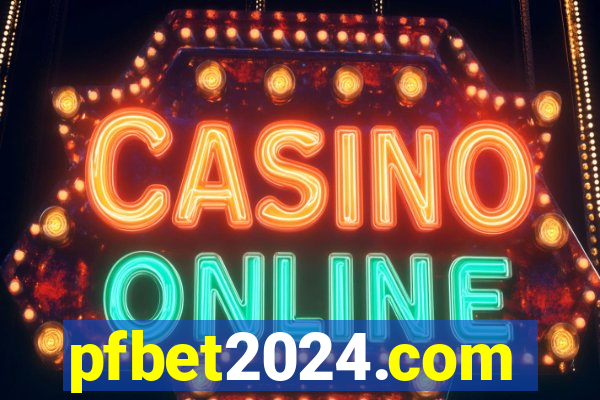 pfbet2024.com