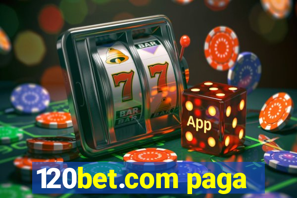 120bet.com paga