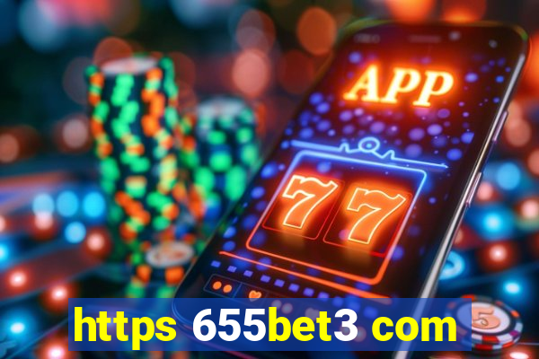 https 655bet3 com