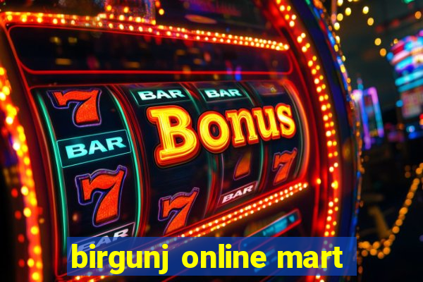 birgunj online mart