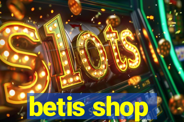 betis shop