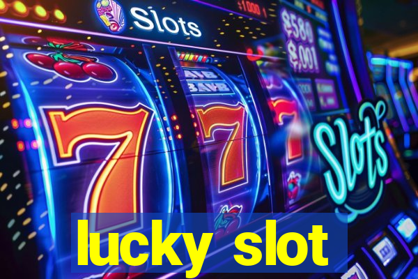 lucky slot