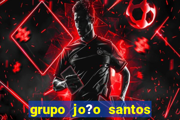 grupo jo?o santos recupera??o judicial