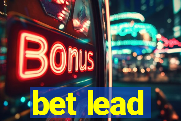 bet lead