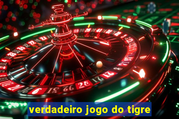 verdadeiro jogo do tigre