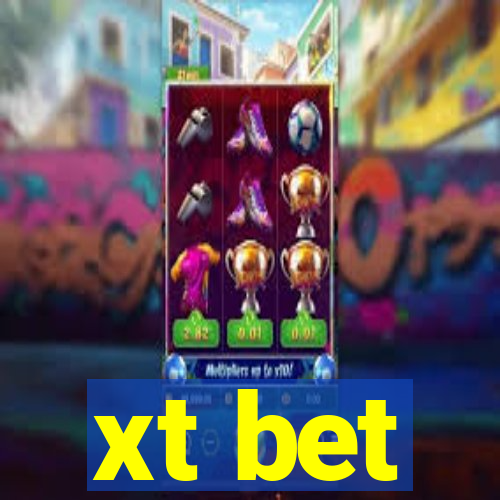 xt bet