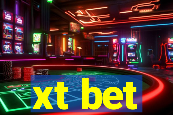 xt bet