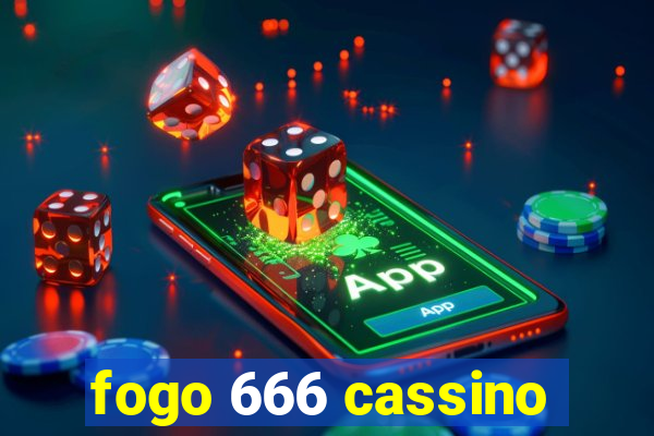 fogo 666 cassino