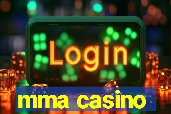 mma casino