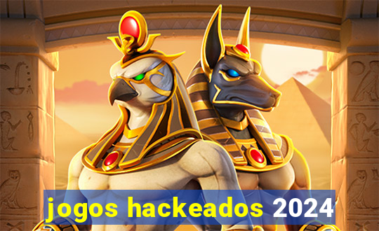 jogos hackeados 2024