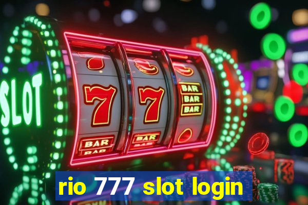 rio 777 slot login