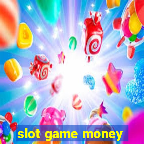 slot game money