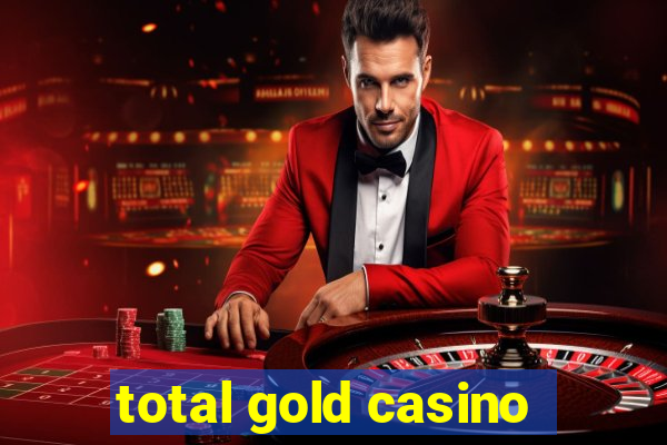 total gold casino