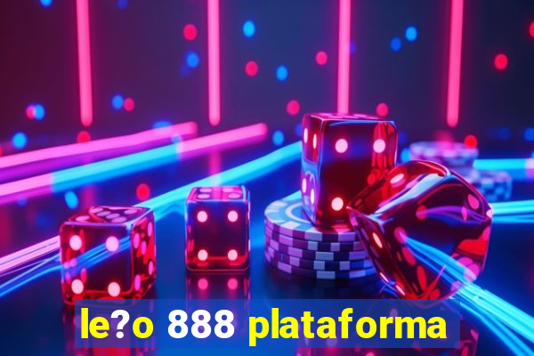 le?o 888 plataforma