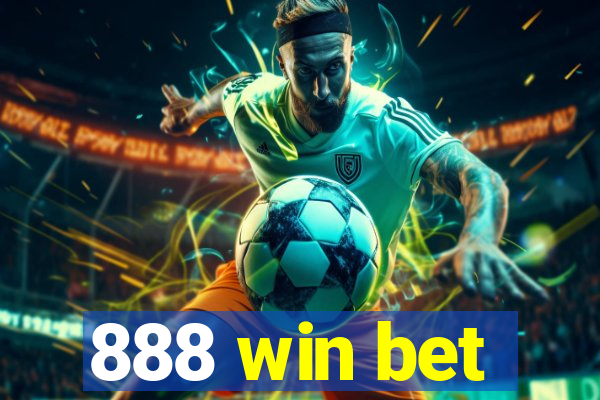 888 win bet