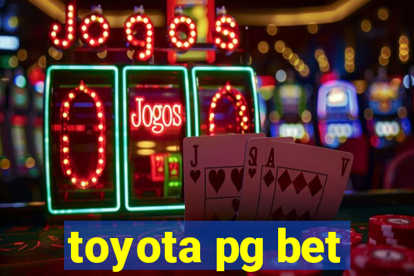 toyota pg bet