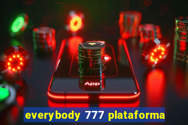 everybody 777 plataforma