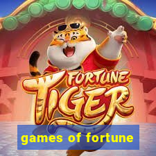 games of fortune