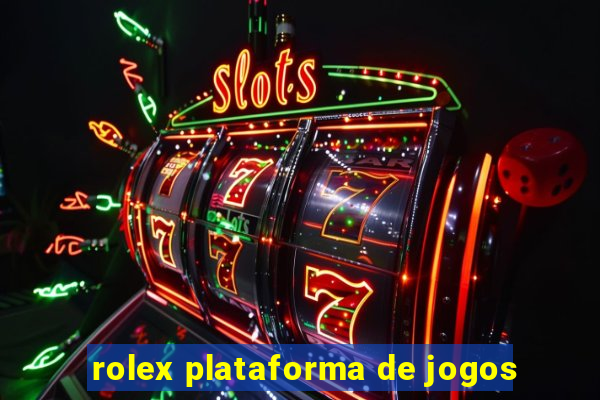 rolex plataforma de jogos