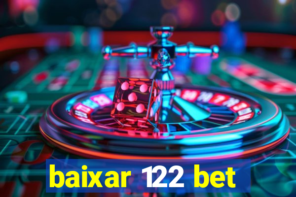 baixar 122 bet