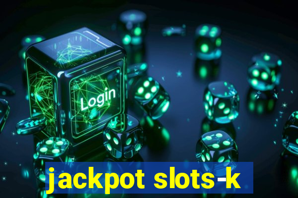 jackpot slots-k