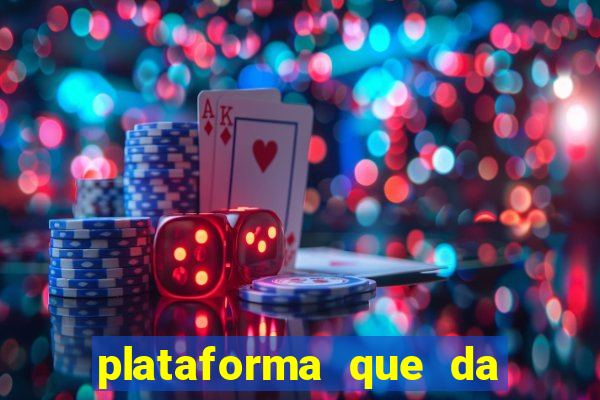 plataforma que da 10 reais de bonus